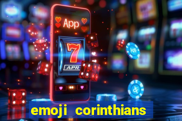 emoji corinthians copiar e colar